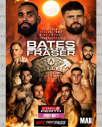 Eternal MMA 105: Bates vs. Fraser