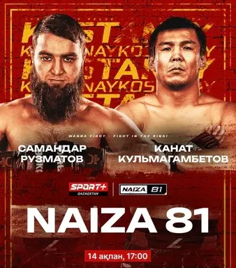 Naiza FC 81: Kulmagambetov vs. Ruzmatov