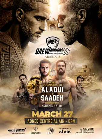UAE Warriors 68: Arabia 15 - Alaoui vs. Saadeh