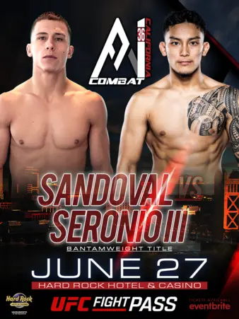 Urijah Faber's A1 Combat 36: Sandoval vs. Seronio